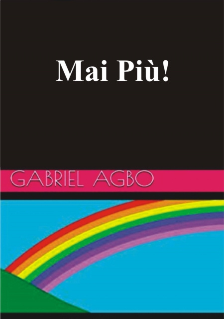 E-book Mai Piu! Gabriel Agbo