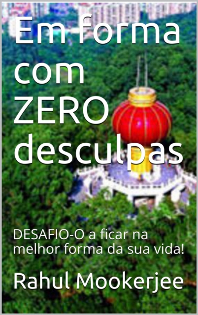 E-book Em forma com ZERO desculpas Rahul Mookerjee