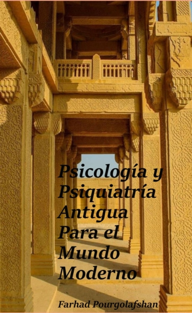 E-kniha Psicologia y Psiquiatria Antigua Dr. Farhad Pour-Golafshan