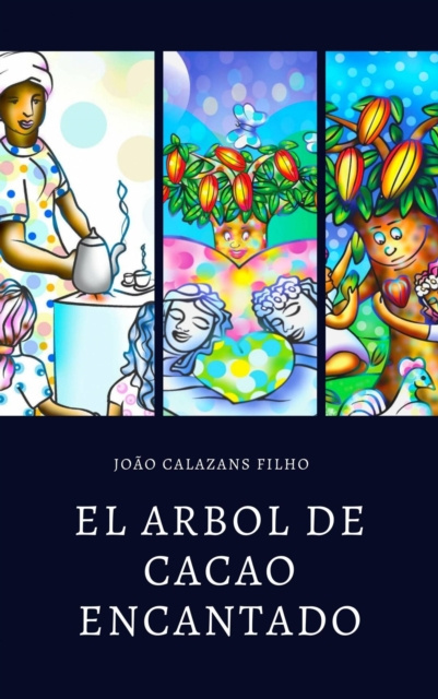 E-kniha El arbol de cacao encantado Joao Calazans Filho