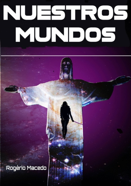 E-book Nuestros Mundos Rogerio Macedo