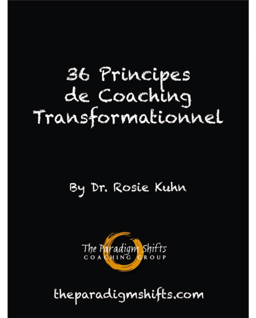 E-kniha 36 principes de coaching transformationnel Dr. Rosie Kuhn