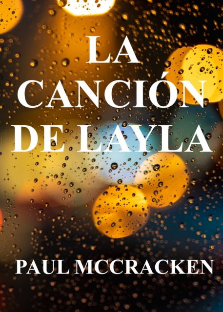 E-book La Cancion De Layla Paul McCracken