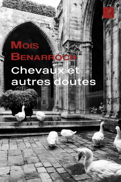 E-book Chevaux et autres doutes Mois Benarroch