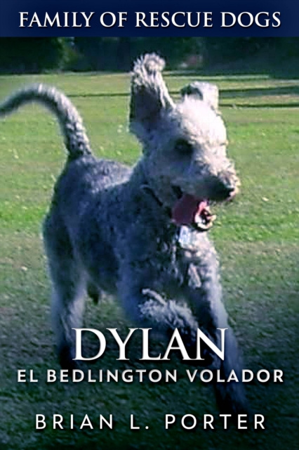E-kniha Dylan - El Bedlington Volador Brian L. Porter