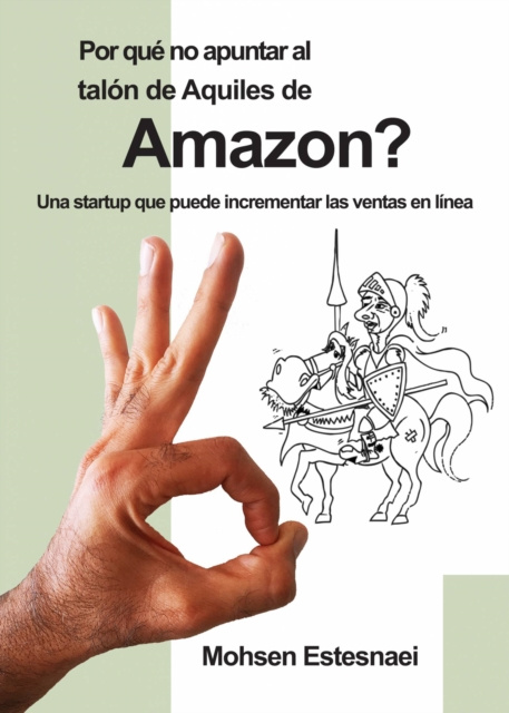 E-kniha Por que no apuntar al talon de Aquiles de Amazon? Mohsen Estesnaie