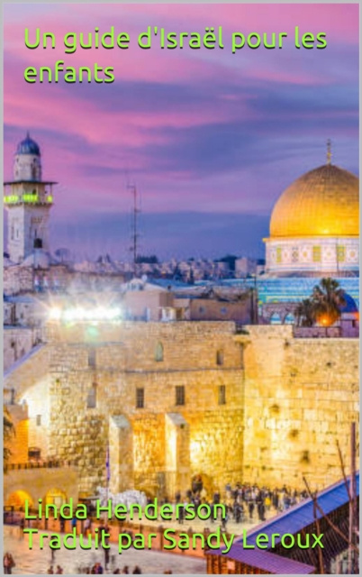 E-kniha Un guide d'Israel pour les enfants Linda Henderson