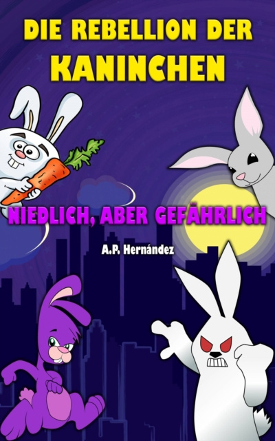 E-kniha Die Rebellion der Kaninchen A.P. Hernandez