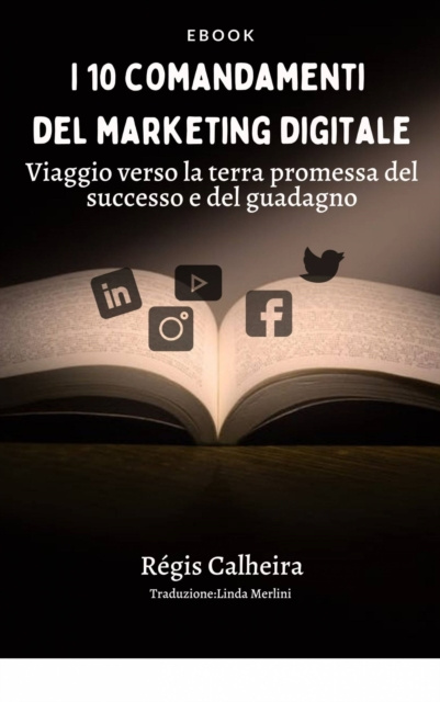 E-kniha I 10 comandamenti del marketing digitale Regis Calheira