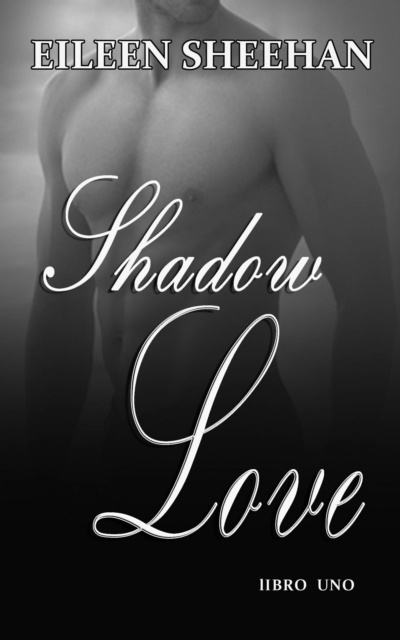 E-knjiga Shadow Love  Libro Uno Eileen Sheehan