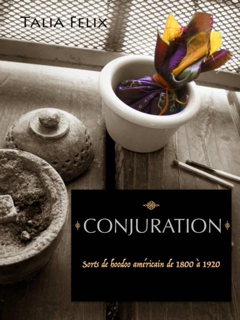 ebook Conjuration Talia Felix