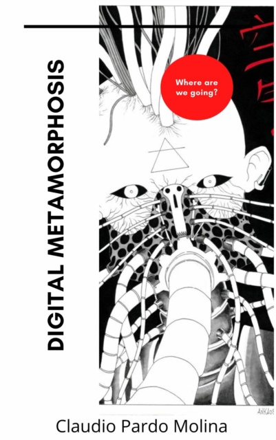 E-book Digital Metamorphosis Claudio Pardo Molina