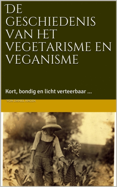 E-kniha De geschiedenis van het vegetarisme en veganisme Daniel Hagen