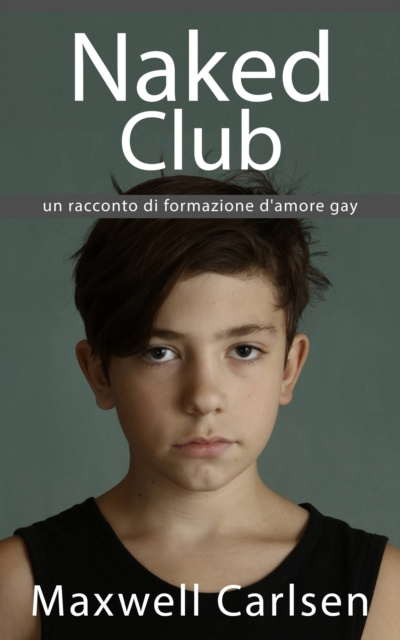 E-kniha Naked Club: un racconto di formazione d'amore gay Maxwell Carlsen