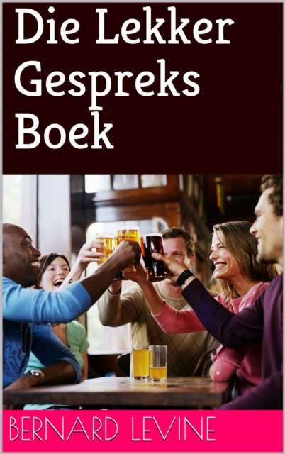 E-book Die Lekker Gespreks Boek Bernard Levine