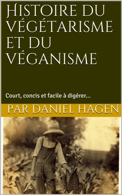 E-kniha Histoire du vegetarisme et du veganisme Daniel HAGEN