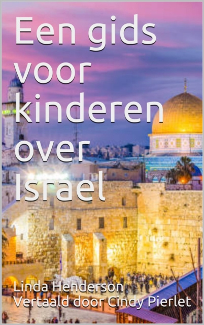 E-book Een gids voor kinderen over Israel Linda Henderson