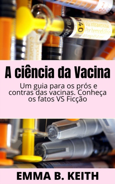 E-book ciencia da Vacina Emma Keith