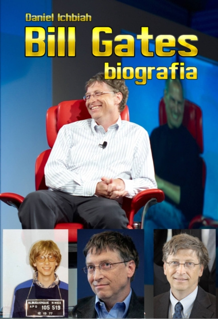 E-book Bill Gates - Biografia Daniel Ichbiah