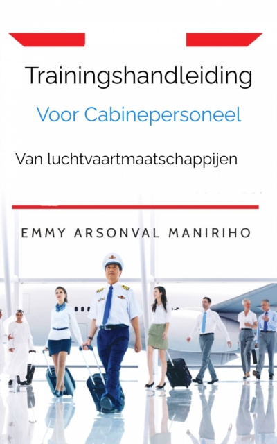 E-kniha Trainingshandleiding Voor cabinepersoneel Van Luchtvaartmaatschappijen Emmy Arsonval Maniriho
