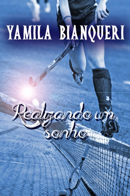 E-book Realizando um sonho Yamila Bianqueri