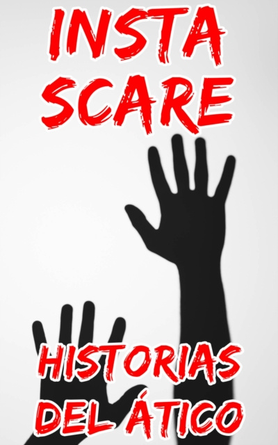 E-knjiga Insta Scare Historias del Atico