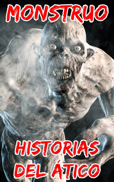 E-book Monstruo Historias del Atico