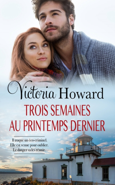 E-kniha Trois Semaines Au Printemps Dernier Victoria Howard
