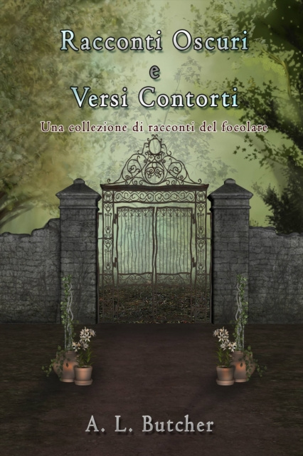 E-book Racconti Oscuri e Versi Contorti A. L. Butcher
