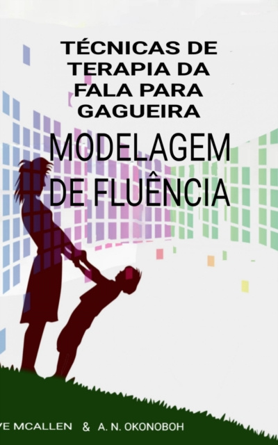 E-kniha Tecnicas de Terapia da fala para Gagueira. Dave McAllen