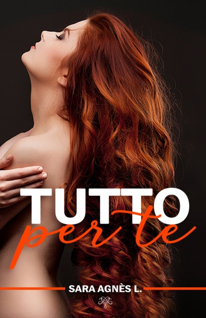 E-book Tutto per te Sara Agnes L.
