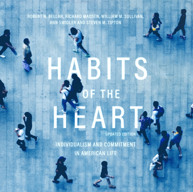 Audiokniha Habits of the Heart, Updated Edition Robert N. Bellah