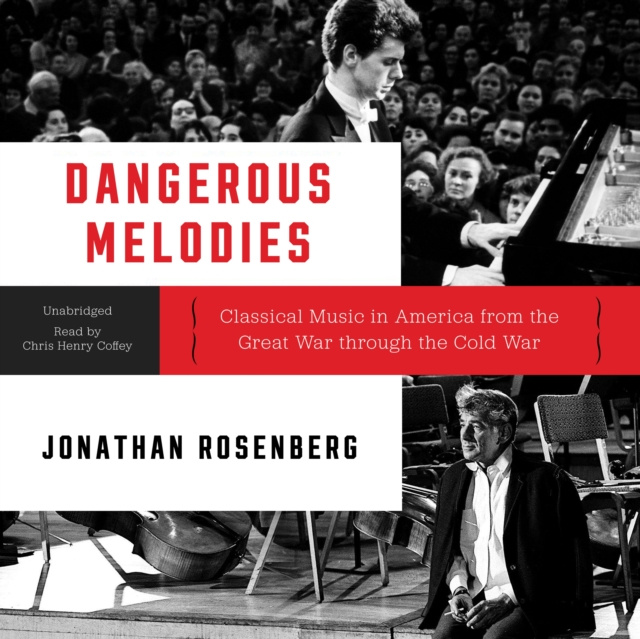 Audiokniha Dangerous Melodies Jonathan Rosenberg