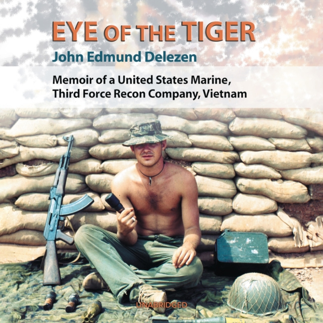 Audiokniha Eye of the Tiger John Edmund Delezen