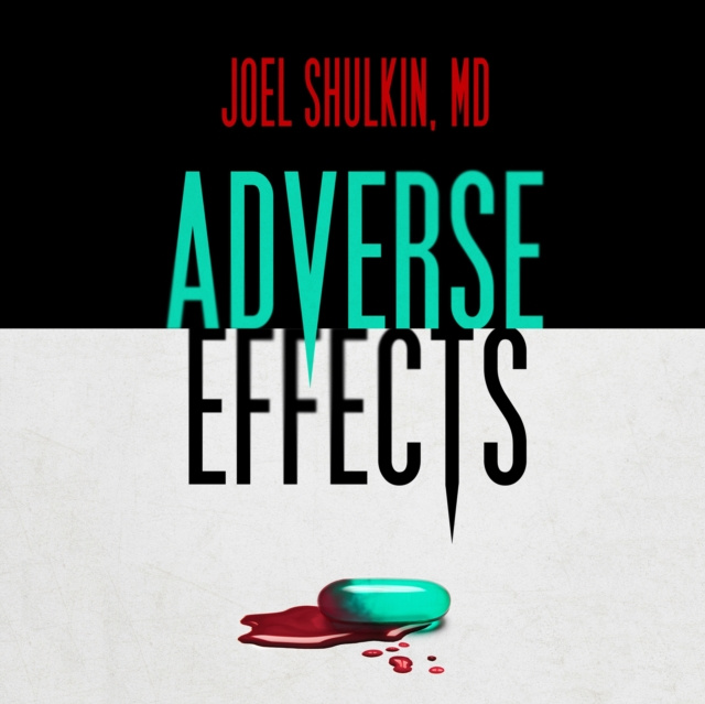 Audiobook Adverse Effects Joel Shulkin