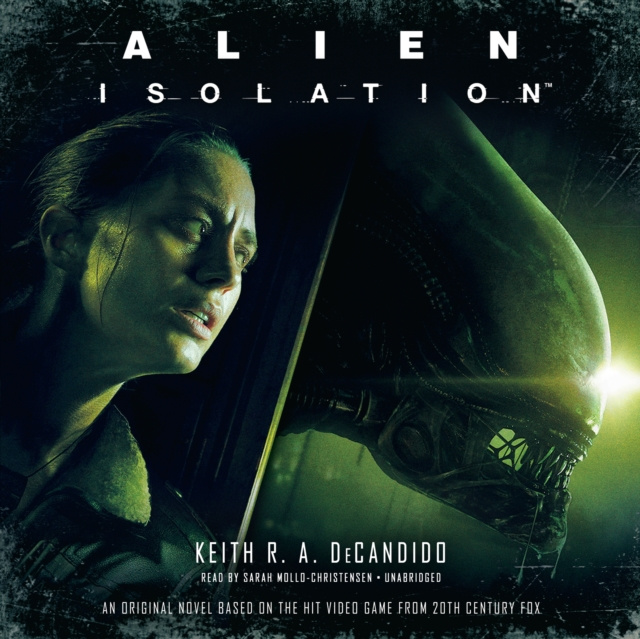 Audiobook Alien: Isolation Keith R. A. DeCandido