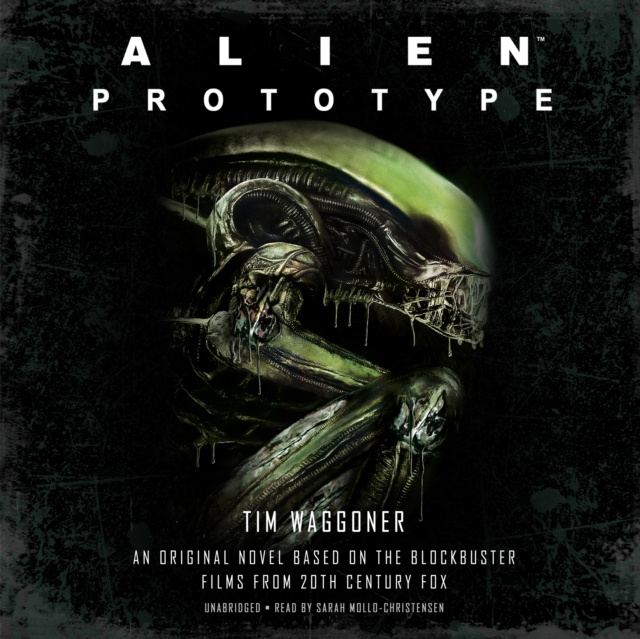Audiobook Alien: Prototype Tim Waggoner