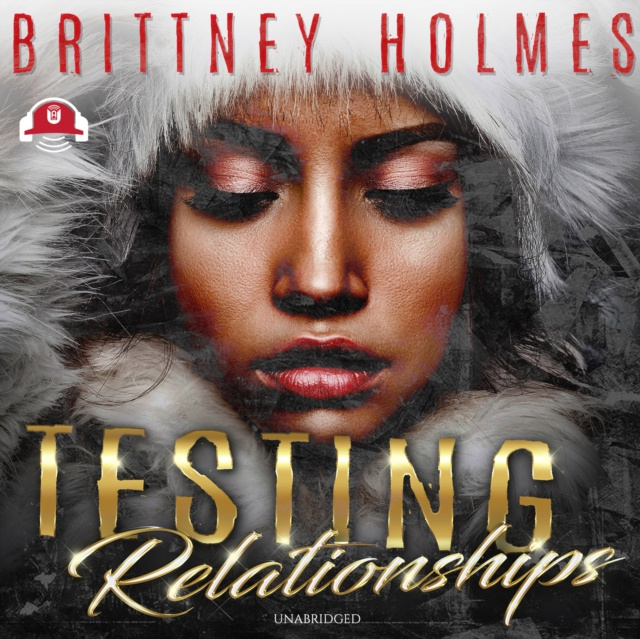 Hörbuch Testing Relationships Brittney Holmes