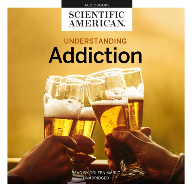 Audiokniha Understanding Addiction Scientific American