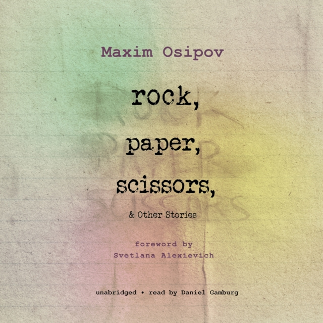 Audiokniha Rock, Paper, Scissors, and Other Stories Maxim Osipov