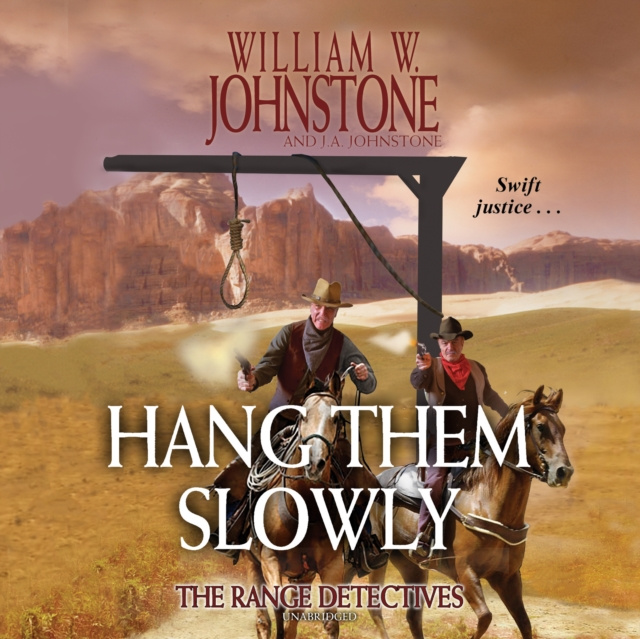 Hörbuch Hang Them Slowly William W. Johnstone