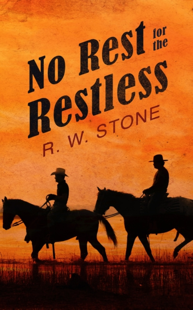 E-kniha No Rest for the Restless R. W. Stone