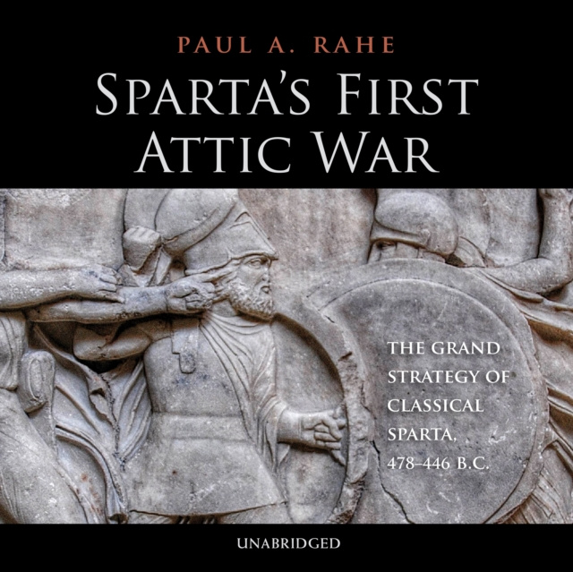 Audiobook Sparta's First Attic War Paul A. Rahe