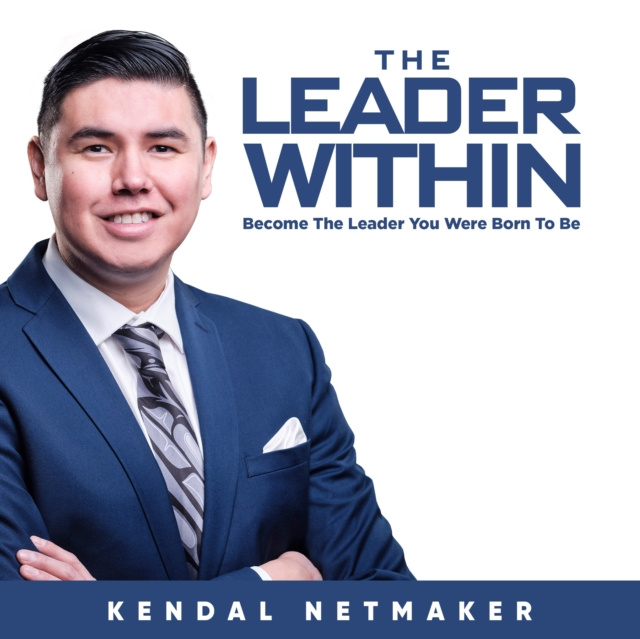 Аудиокнига Leader Within Kendal Netmaker