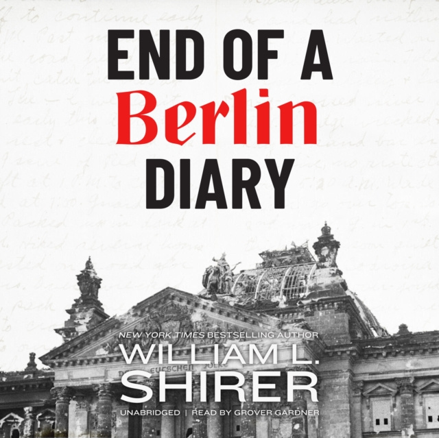 Audiobook End of a Berlin Diary William L. Shirer