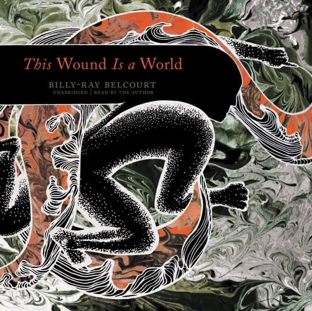 Hörbuch This Wound Is a World Billy-Ray Belcourt