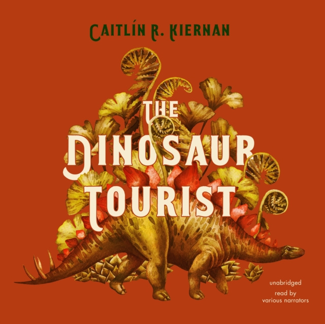 Audiobook Dinosaur Tourist Caitlin R. Kiernan