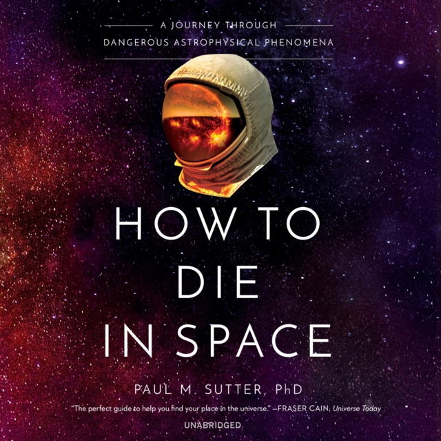 Audiobook How to Die in Space Paul M. Sutter