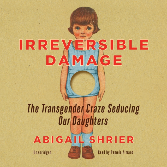 Audiokniha Irreversible Damage Abigail Shrier