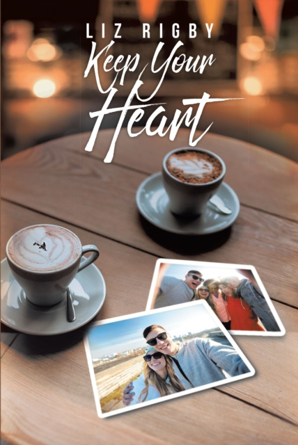 E-Book Keep Your Heart Liz Rigby